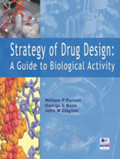 Strategy of Drug Design: A Guide to Biological Activity
